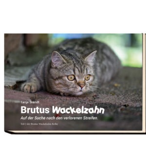 Brutus Wackelzahn - Auf der Suche nach den verlorenen Streifen